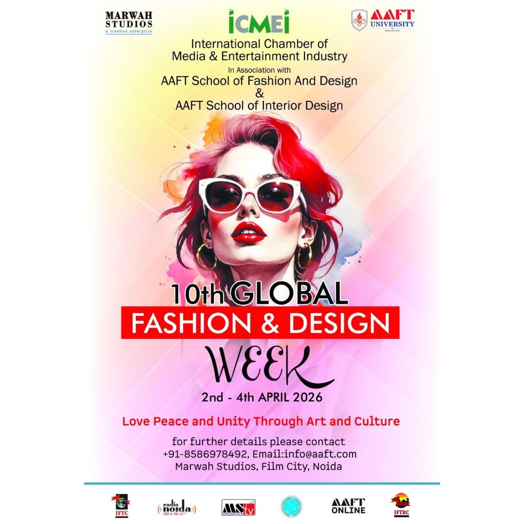 10th Global Fashion and Design Week to be Held from 2nd to 4th April at Marwah Studios